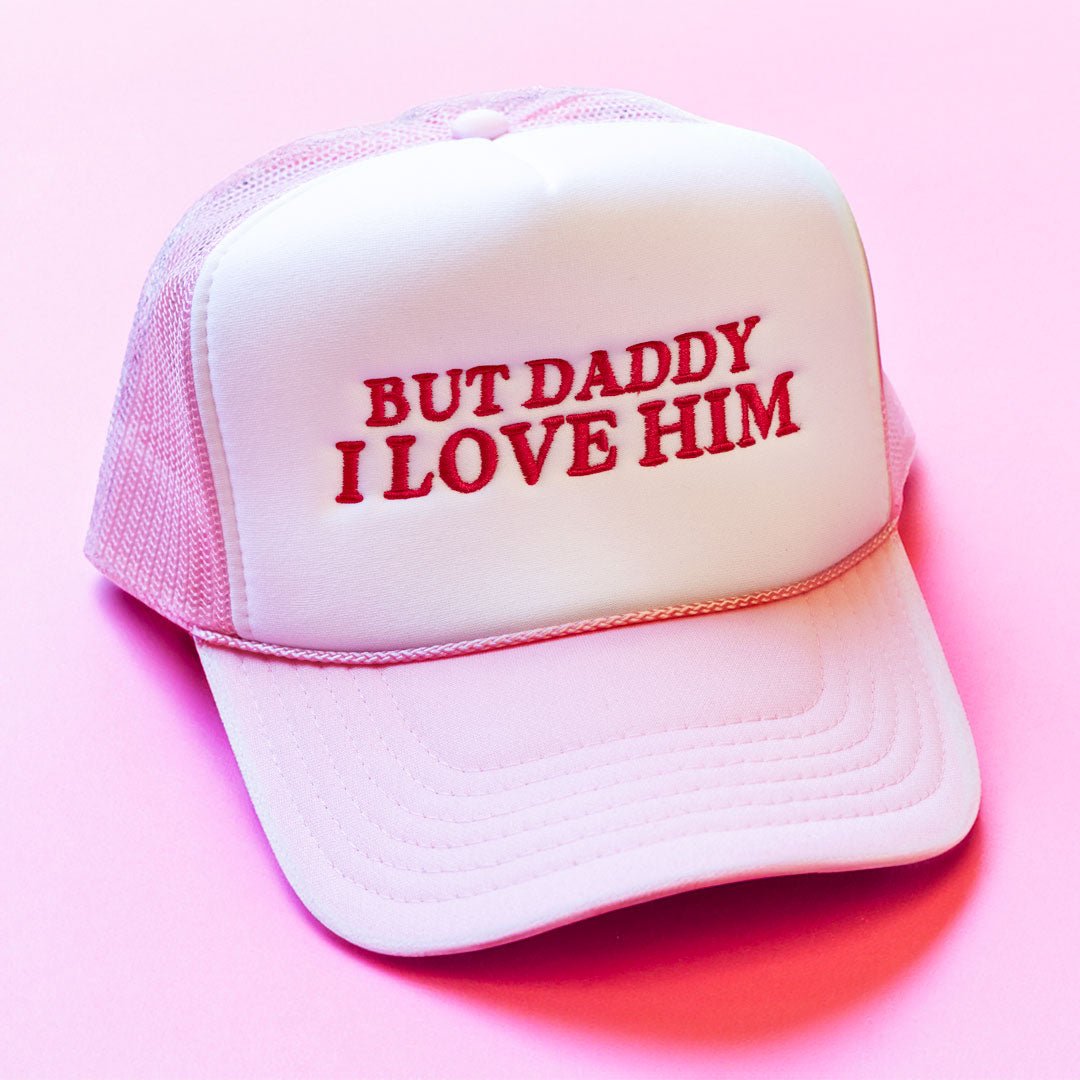 But Daddy I Love Him Trucker Hat - Emacity Threads