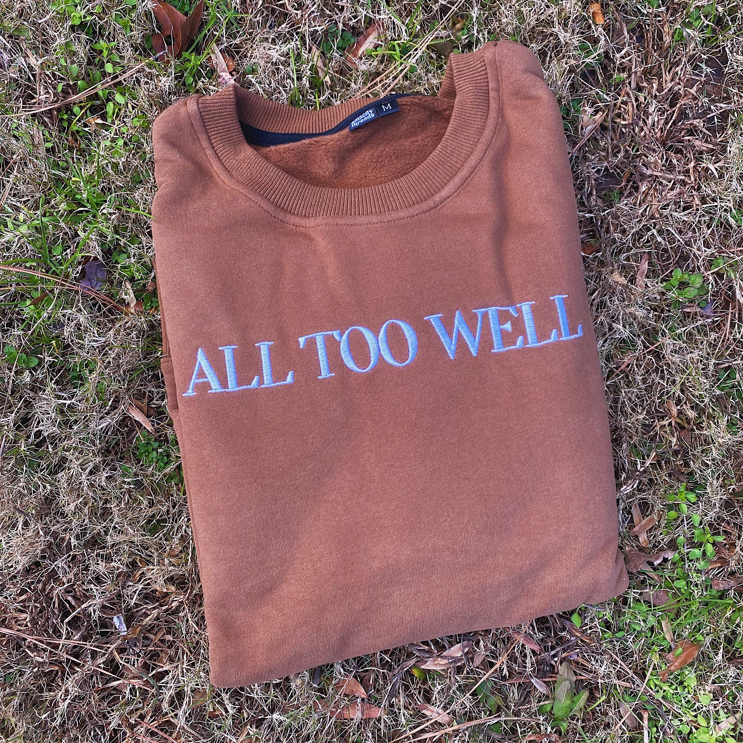 All Too Well Sweatshirt - Emacity Threads