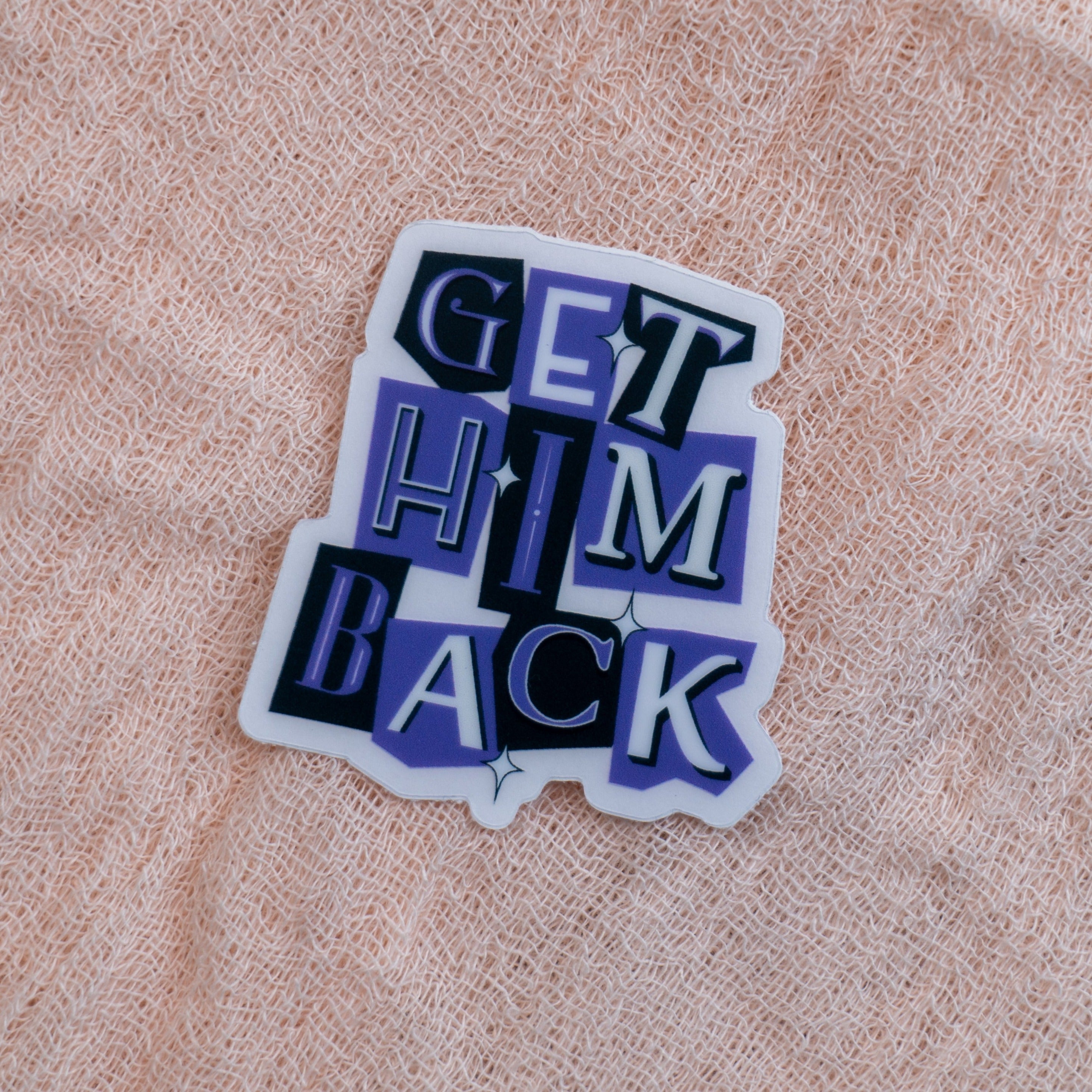 Get Him Back Sticker - Emacity Threads