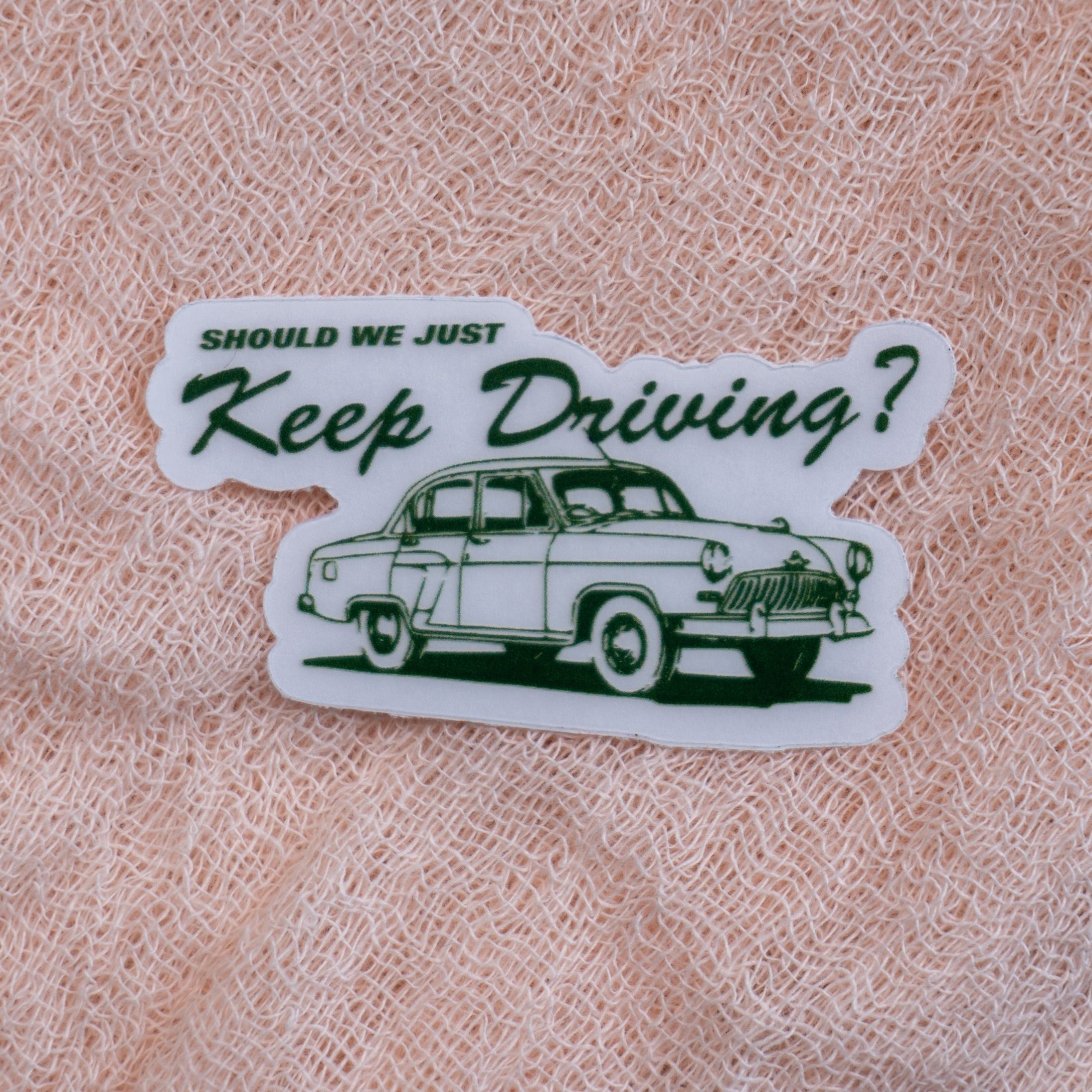 Keep Driving Sticker - Emacity Threads